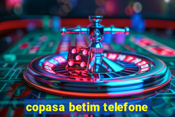 copasa betim telefone